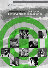 Recomanacions per a i'avaluació d'intervencions comunitàries / Agència de Salut Pública (Barcelona)