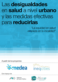 Las desigualdades en salud a nivel urbano y las medidas efectivas para reducirlas / Proyectos Medea e IneqCities