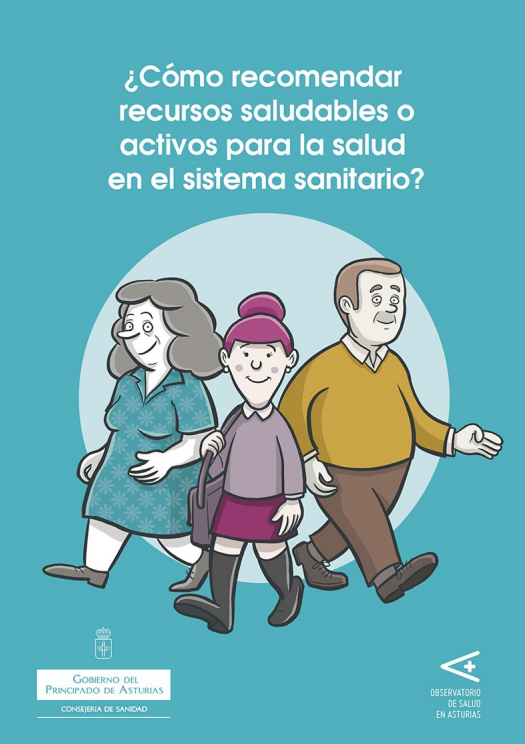 ¿Cómo recomendar recursos saludables o activos para la salud en el sistema sanitario? / Observatorio de Salud en Asturias